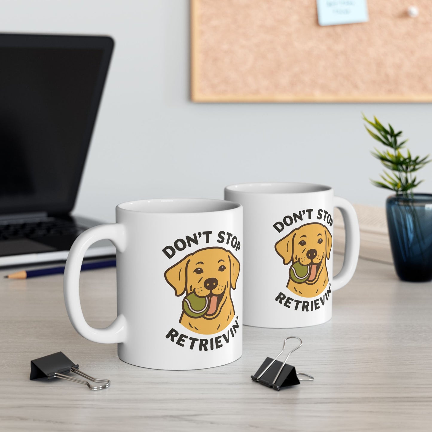 Yellow Lab Don't Stop Retrievin' Coffee Mug (White)