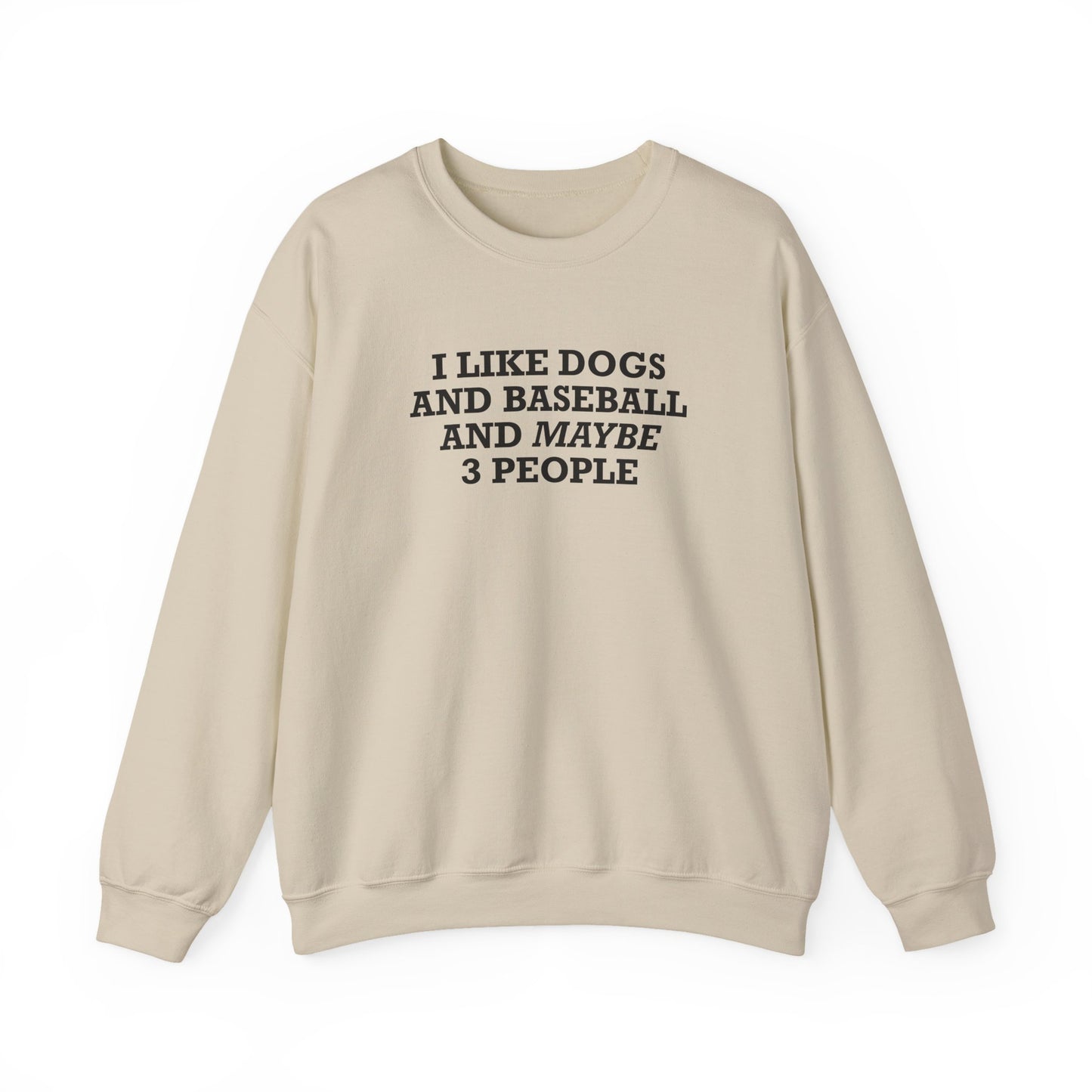 I Like Dogs and Baseball and Maybe 3 People Sweatshirt – Funny Baseball Dog Lover Shirt for Introvert