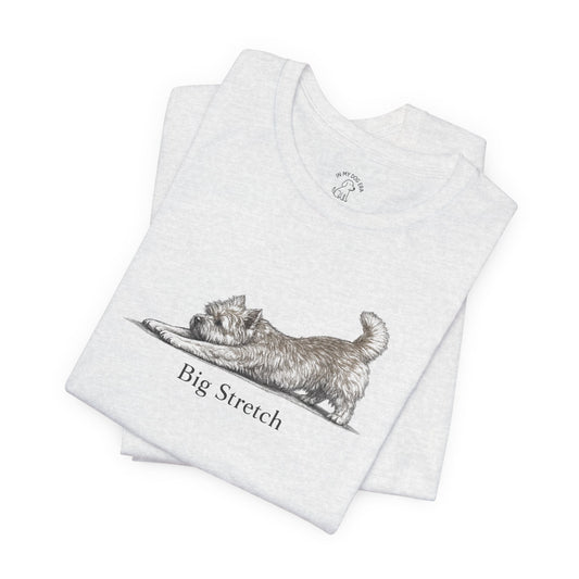 Big Stretch Cairn Terrier T-Shirt