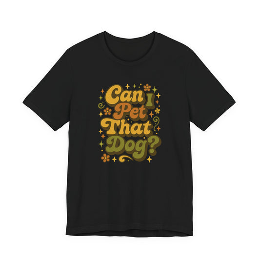 Vintage 70s “Can I Pet That Dog?” T-Shirt