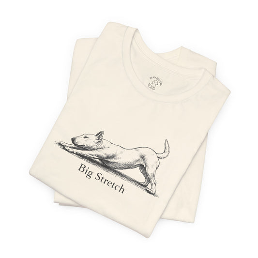Big Stretch Bull Terrier T-Shirt