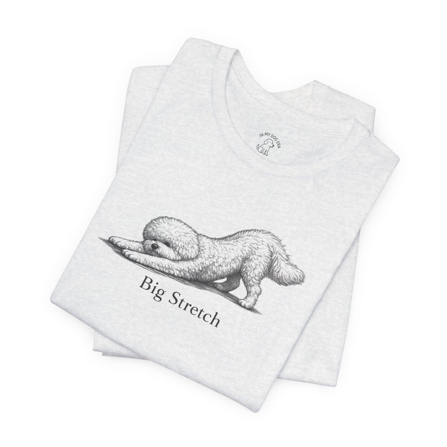 Big Stretch Bichon T-Shirt