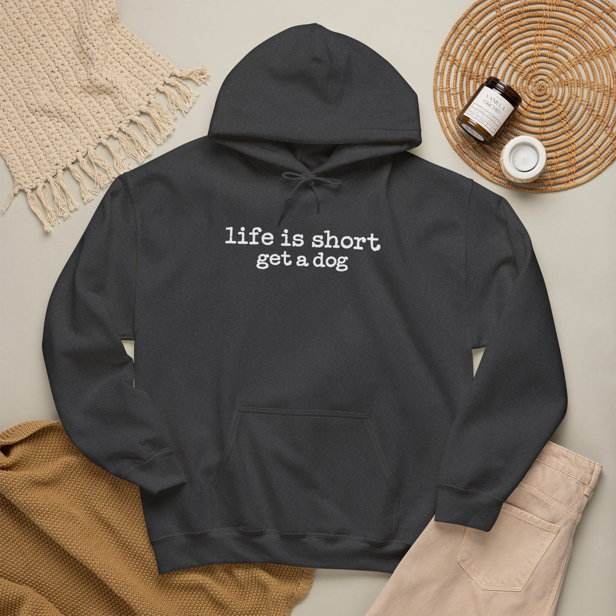 Life is Short Get a Dog Hoodie