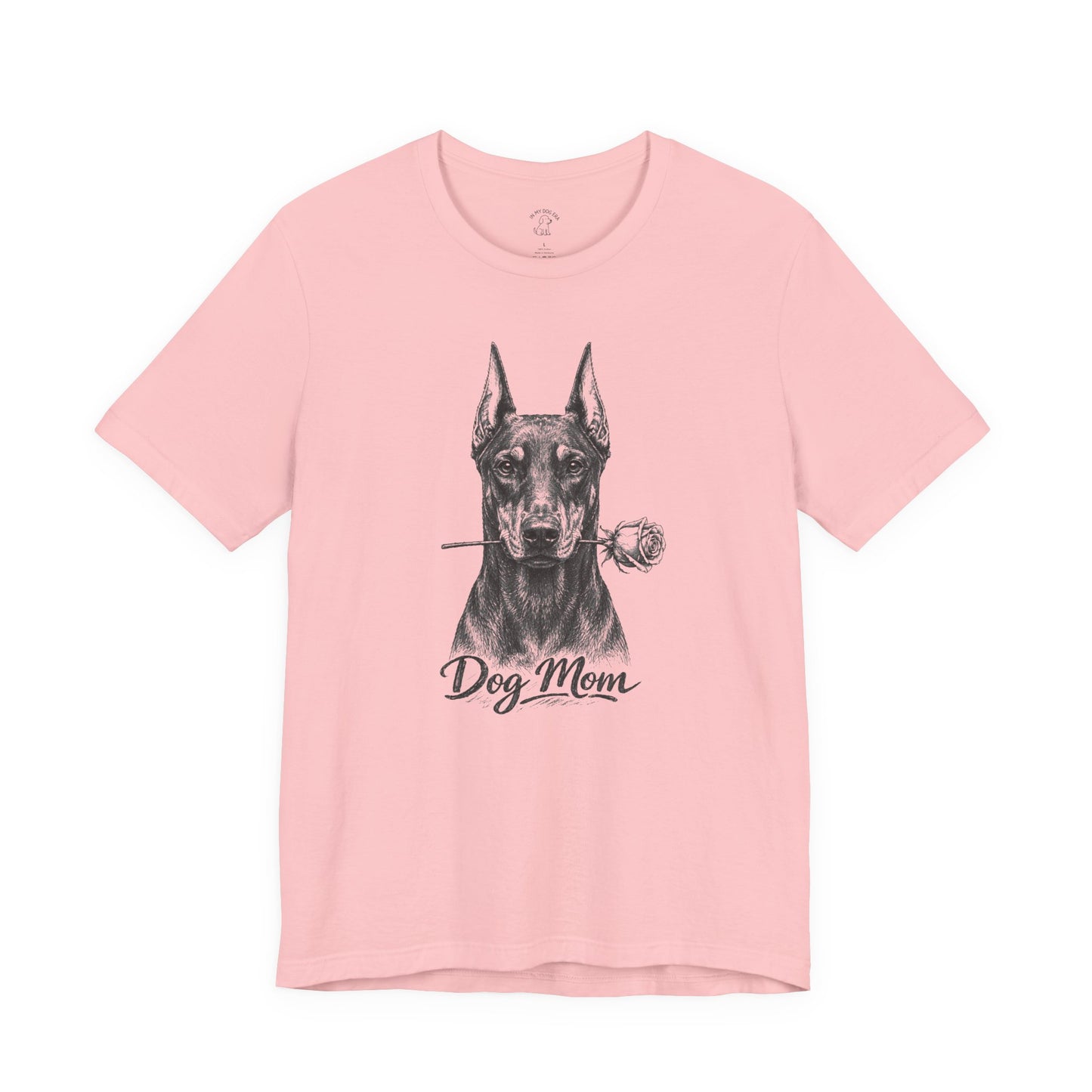Doberman Dog Mom T-Shirt (Rose Collection) - Cropped Ears