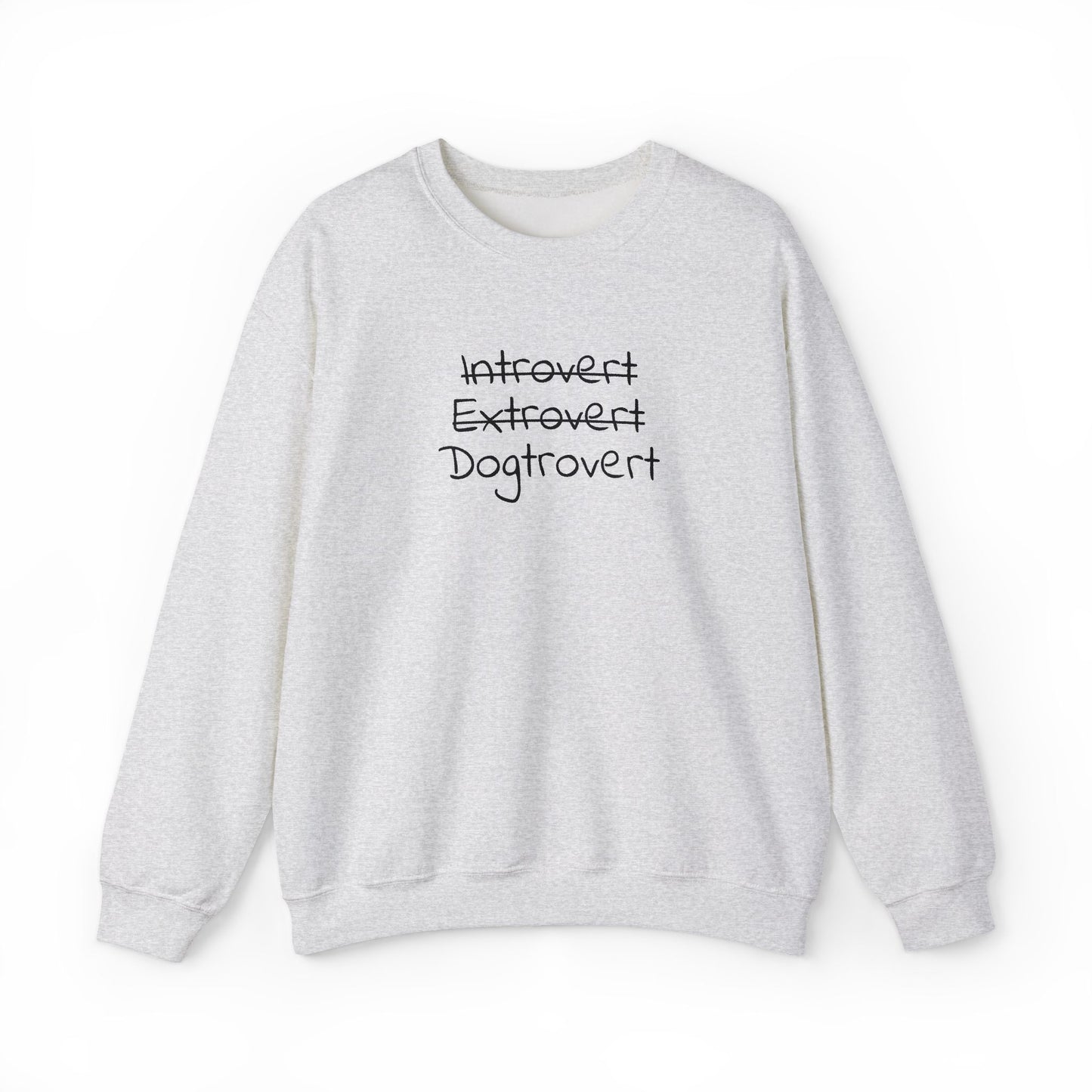 Dogtrovert Sweatshirt – Introvert Extrovert Dog Lover Shirt