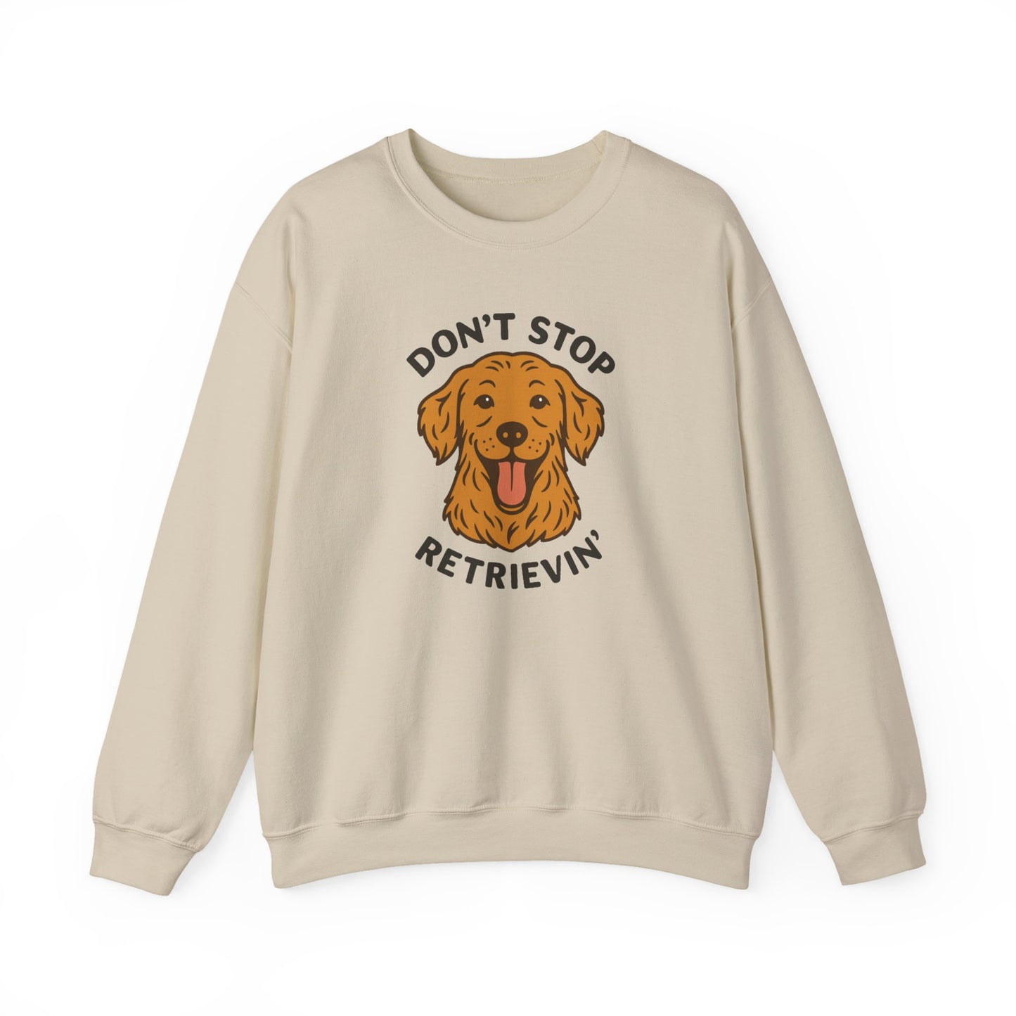 Don’t Stop Retrievin’ Golden Retriever Sweatshirt – Cozy Golden Retriever Gift for Dog Lovers