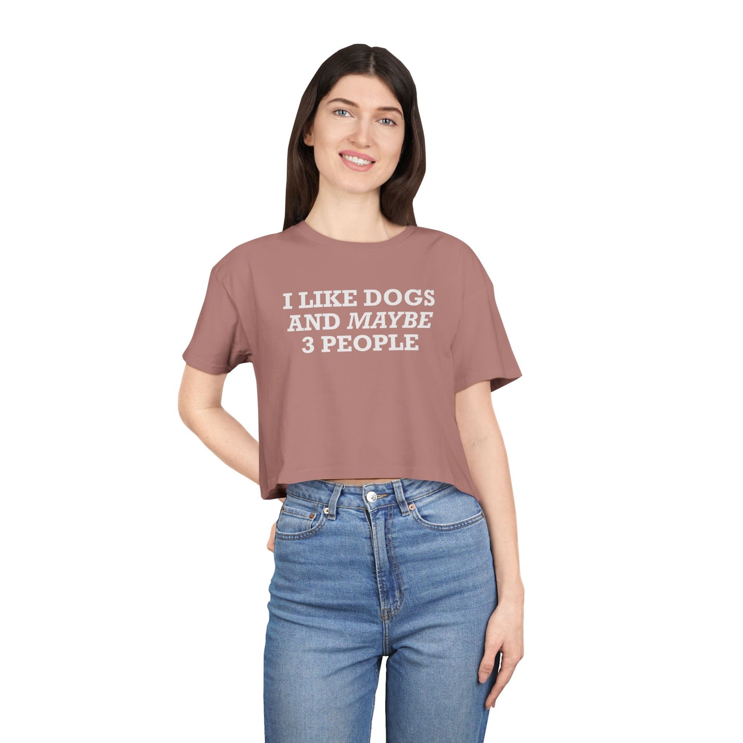 I Like Dogs and Maybe 3 People - Crop Tee