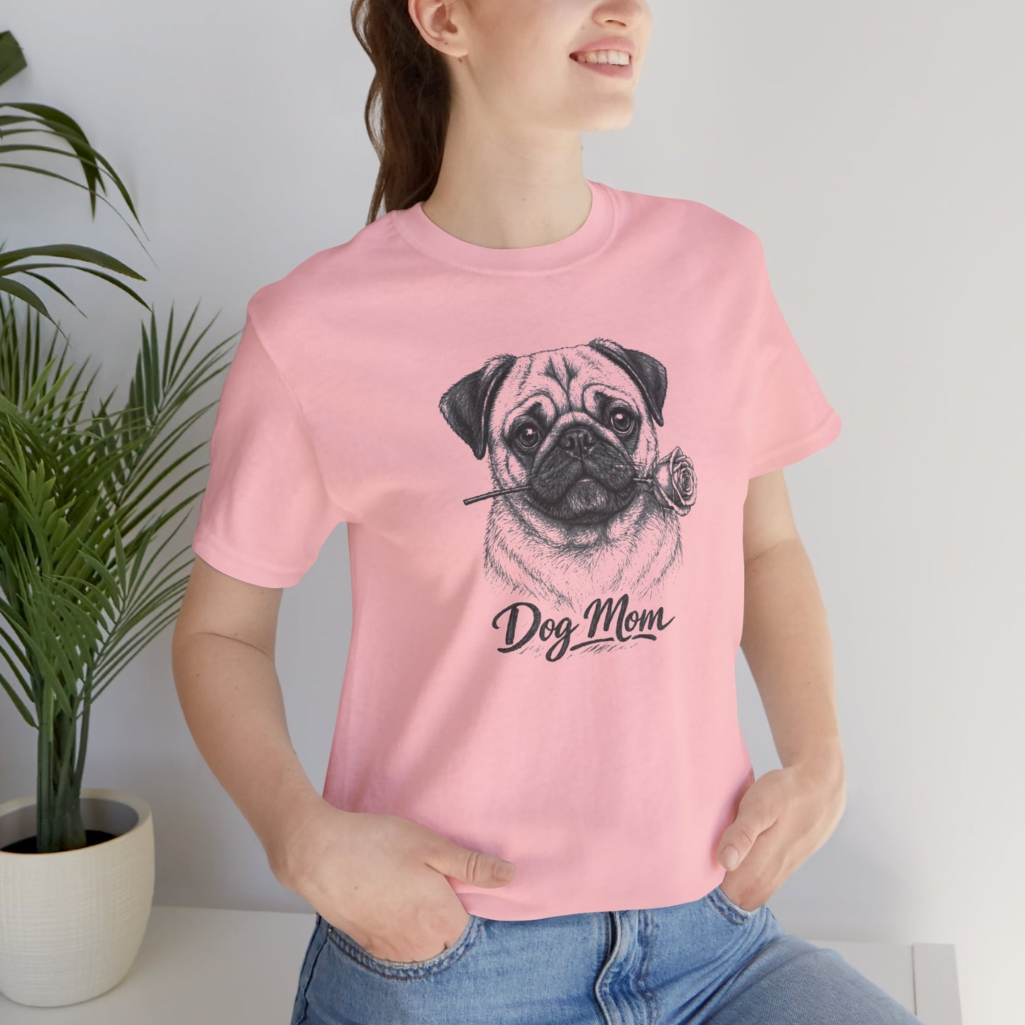 Pug Dog Mom T-Shirt (Rose Collection)