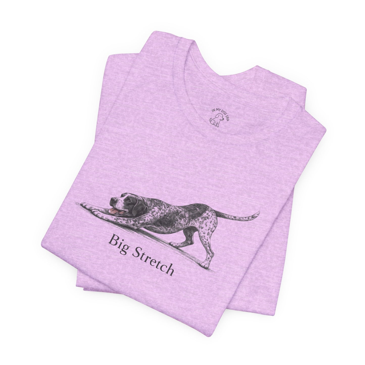 Big Stretch German Shorthaired Pointer T-Shirt