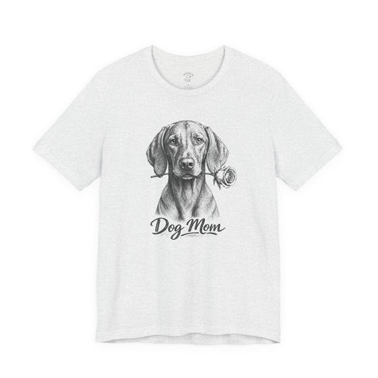Vizsla Dog Mom T-Shirt (Rose Collection)