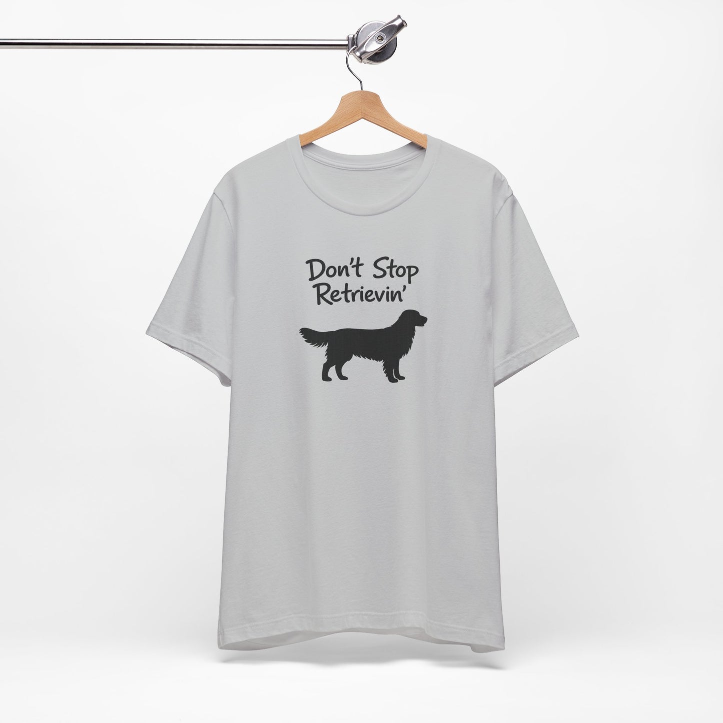 Don’t Stop Retrievin’ - Unisex Golden Retriever T-Shirt