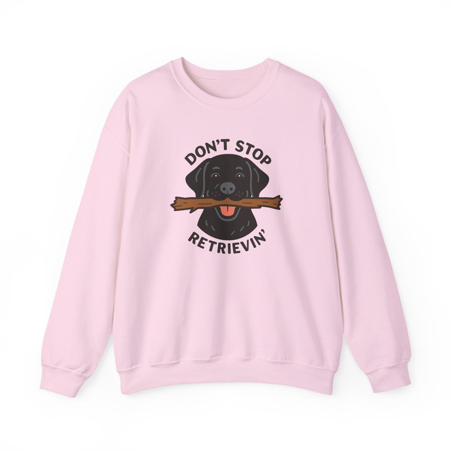 Black Labrador Don't Stop Retrievin' Sweatshirt - Stick Fetch Edition