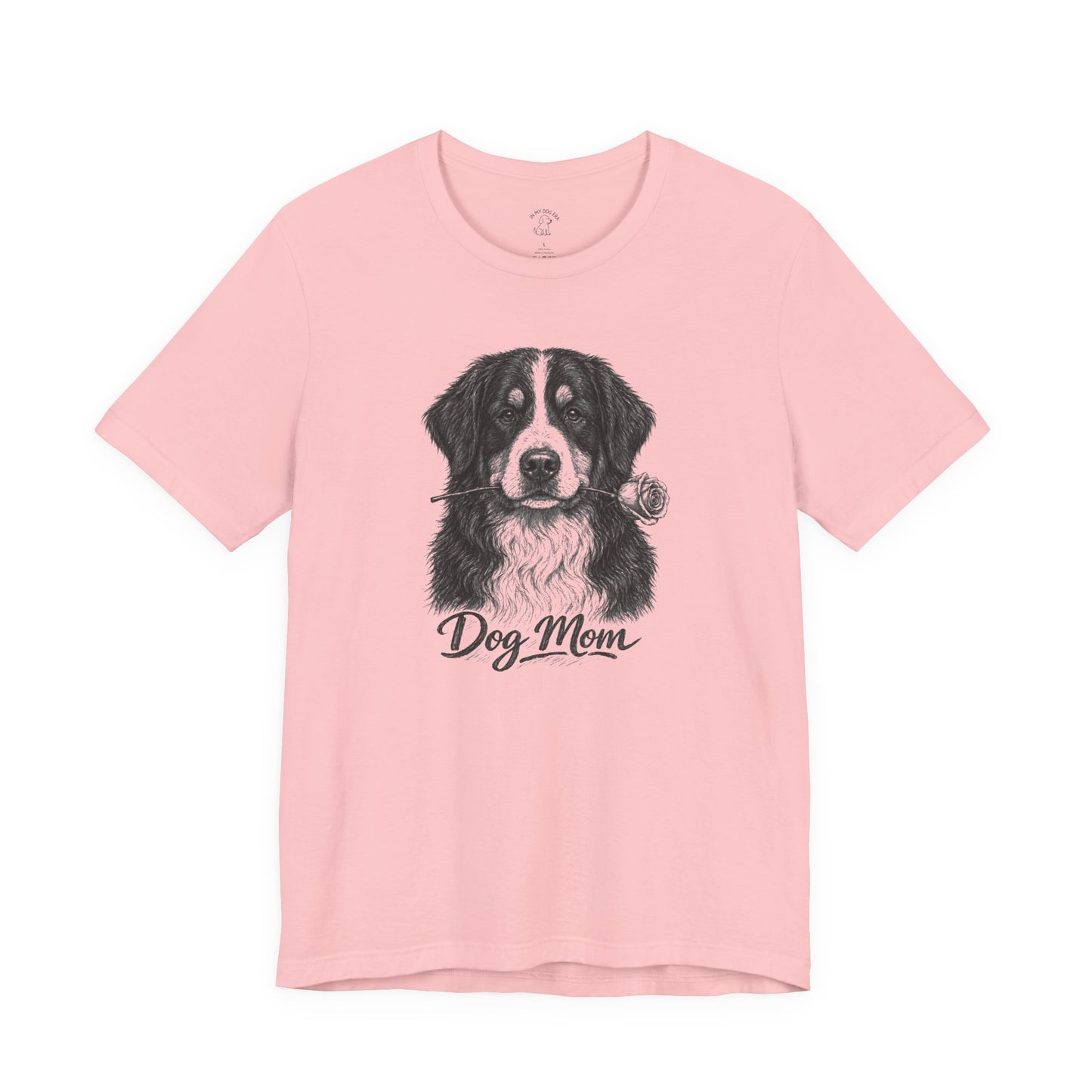 Bernese Mountain Dog Dog Mom T-Shirt (Rose Collection)