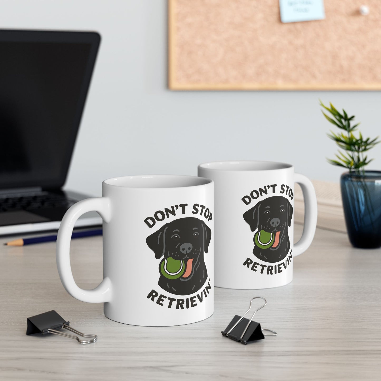 Black Lab Don't Stop Retrievin' Coffee Mug (White)