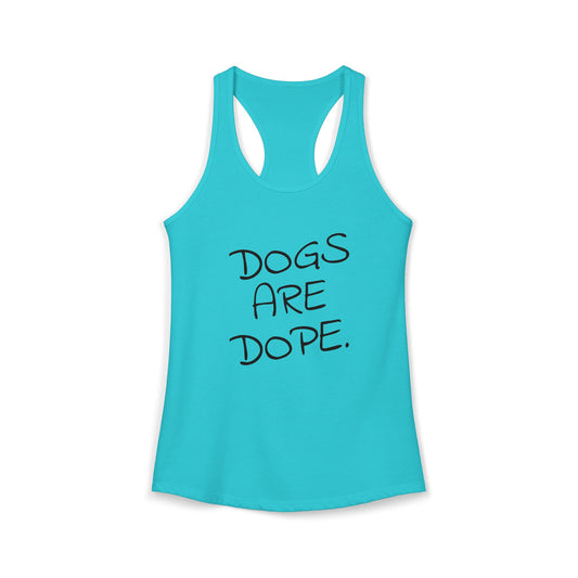 Dogs Are Dope - Women's Racerback Tanktop