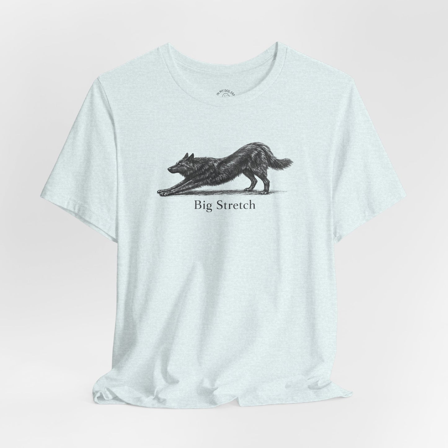 Big Stretch Belgian Shepherd T-Shirt