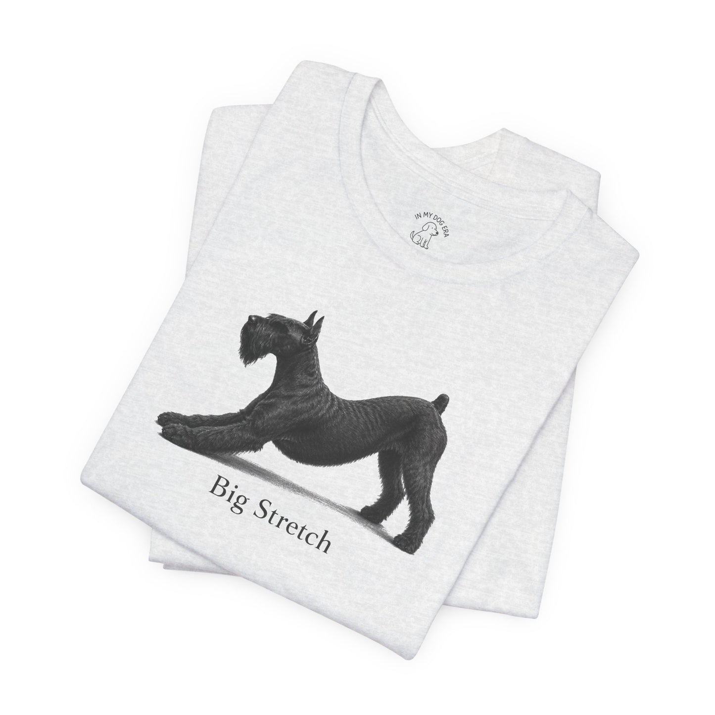 Big Stretch Giant Schnauzer T-Shirt