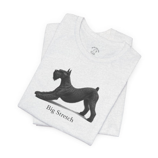 Big Stretch Giant Schnauzer T-Shirt