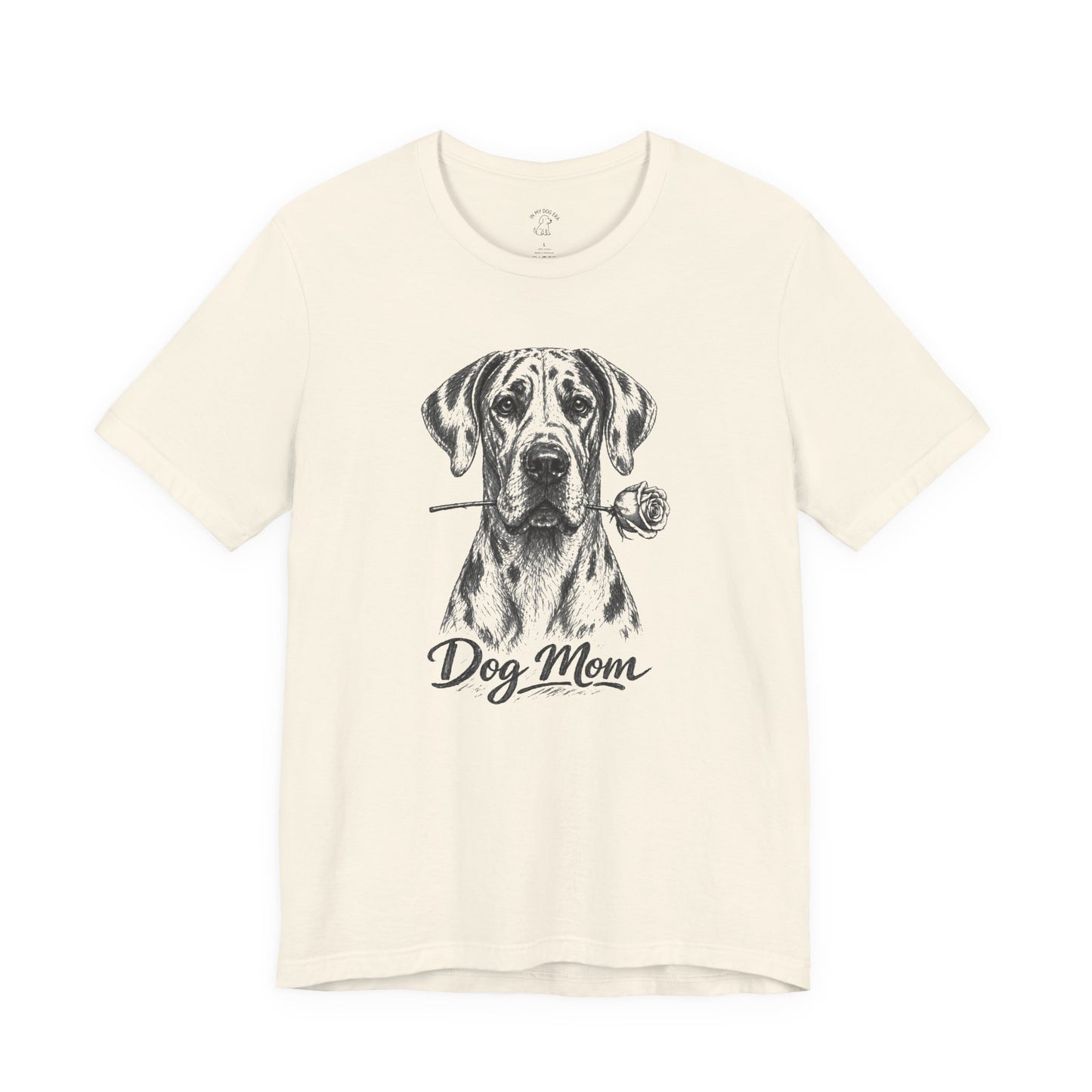 Great Dane Dog Mom T-Shirt (Rose Collection)