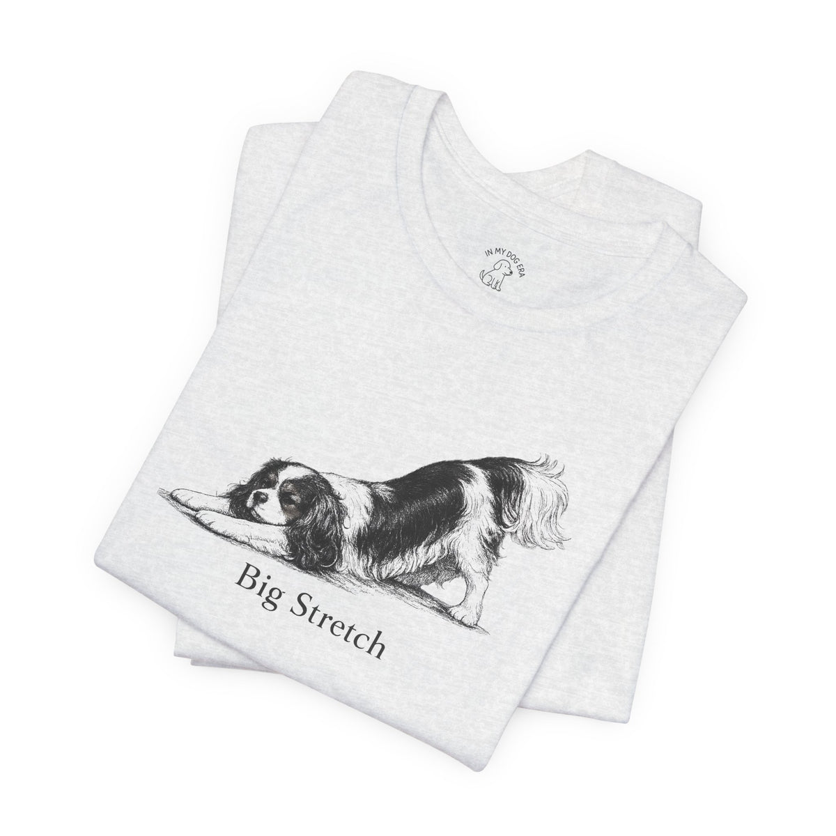 Big Stretch Cavalier King Charles Spaniel T-Shirt