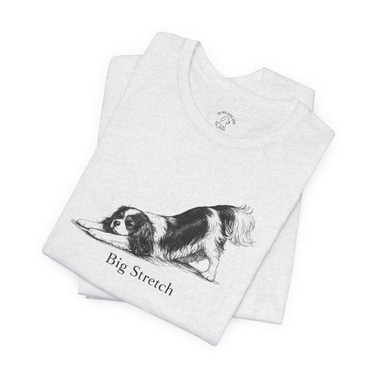 Big Stretch Cavalier King Charles Spaniel T-Shirt