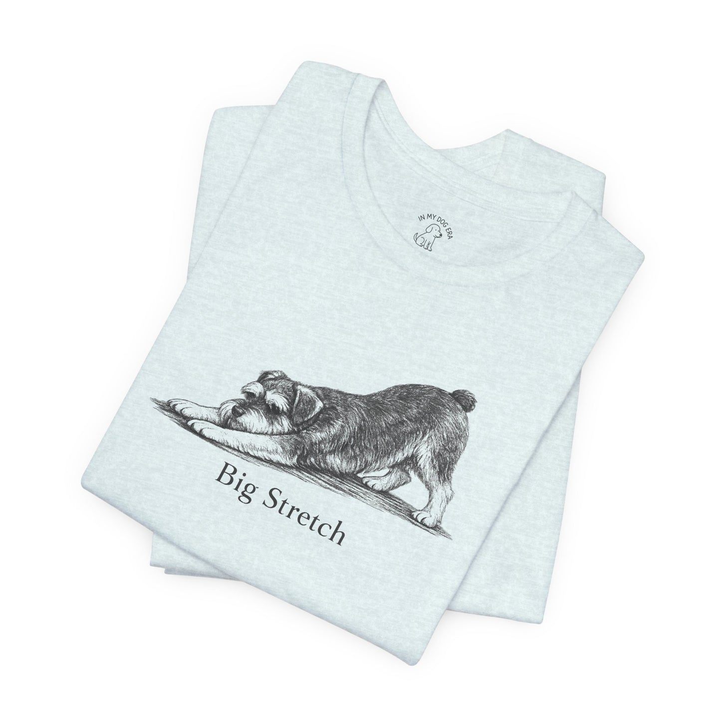 Big Stretch Miniature Schnauzer T-Shirt