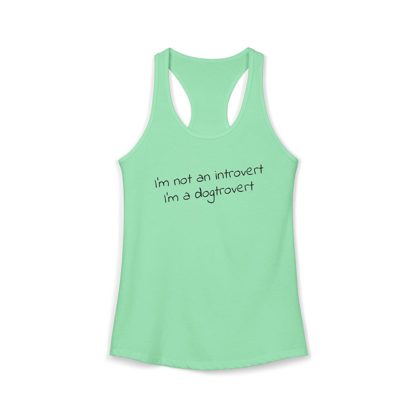 I’m Not an Introvert, I’m a Dogtrovert - Women's Racerback Tanktop
