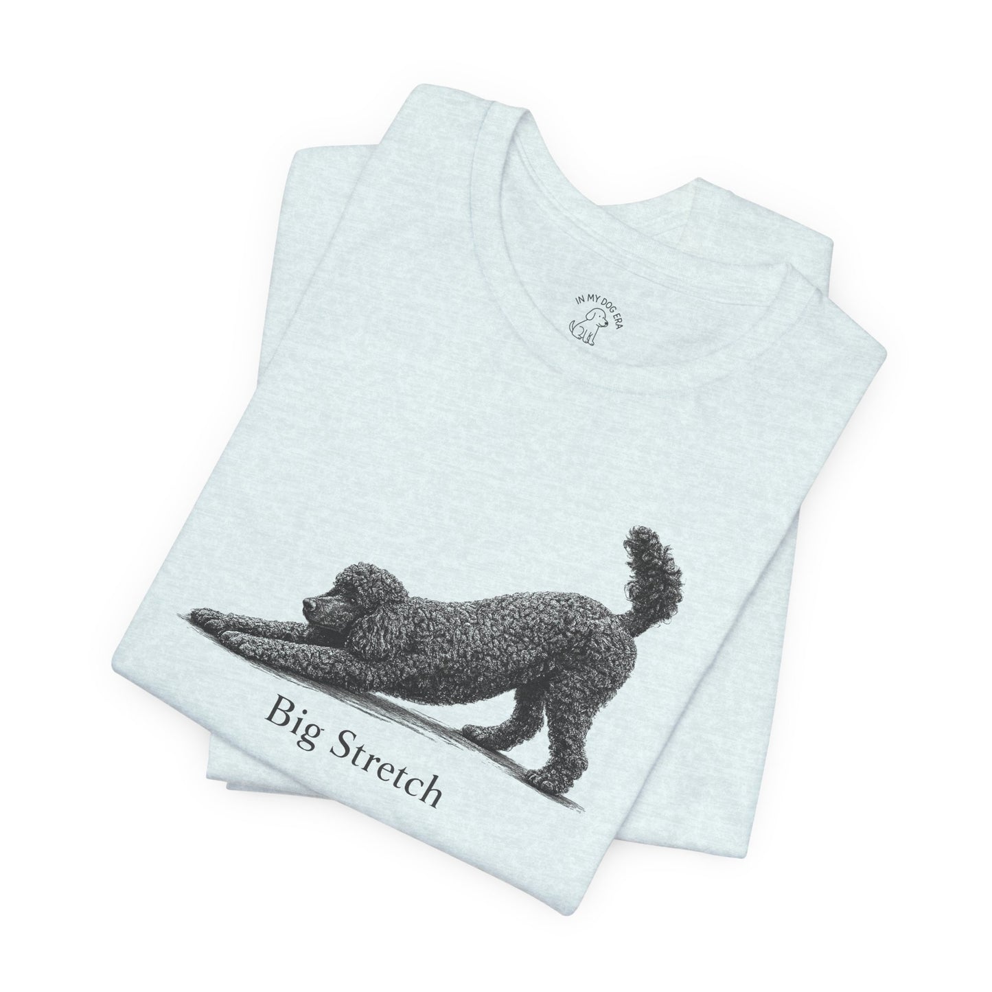 Big Stretch Poodle T-Shirt