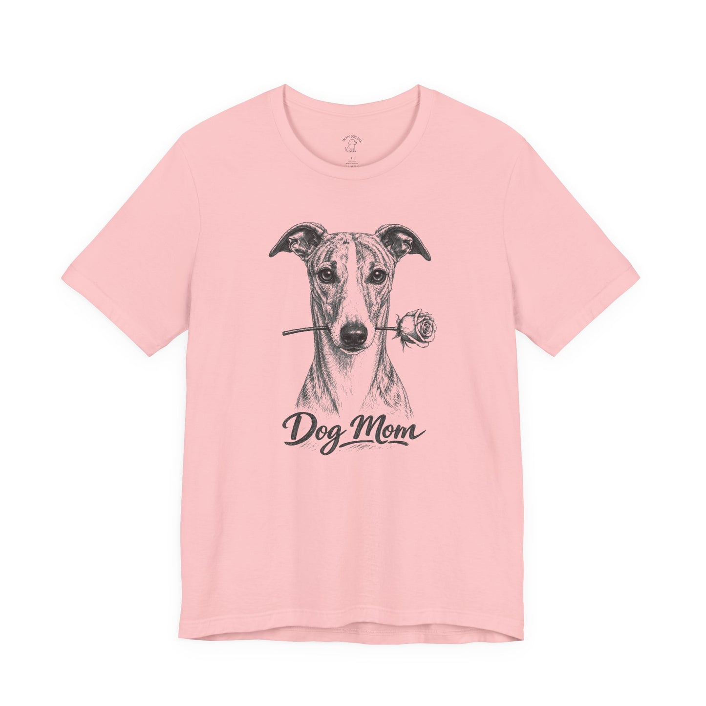 Whippet Dog Mom T-Shirt (Rose Collection)