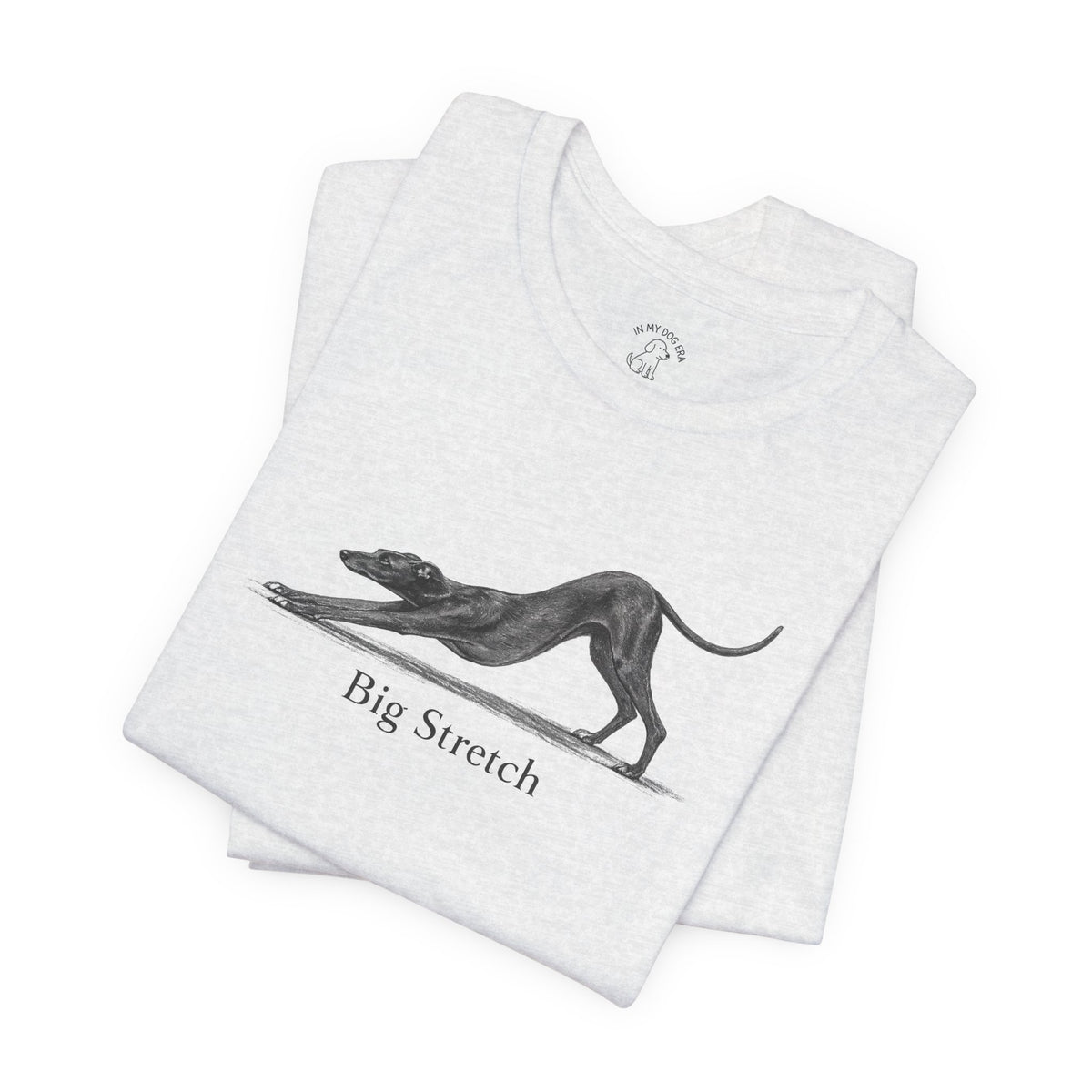 Big Stretch Italian Greyhound T-Shirt