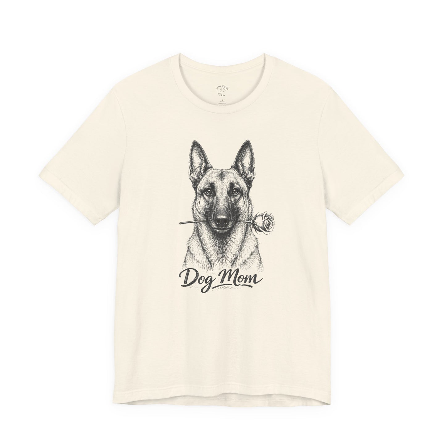Belgian Malinois Dog Mom T-Shirt (Rose Collection)