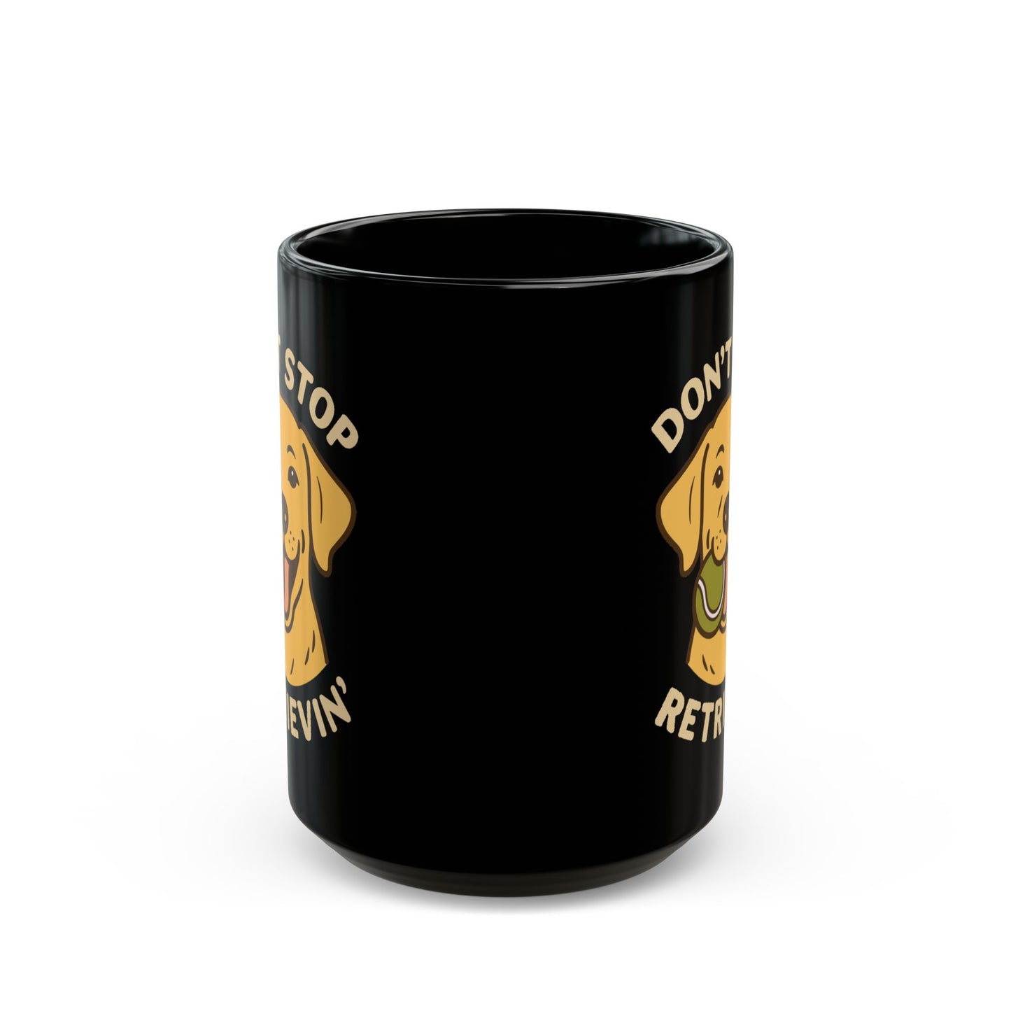 Yellow Lab Don't Stop Retrievin' Coffee Mug (Black)