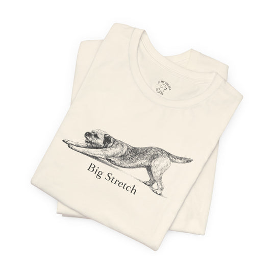 Big Stretch Border Terrier T-Shirt