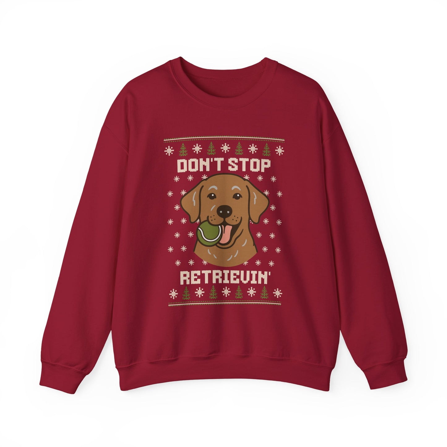 Chocolate Lab Don't Stop Retrievin' Christmas Sweatshirt
