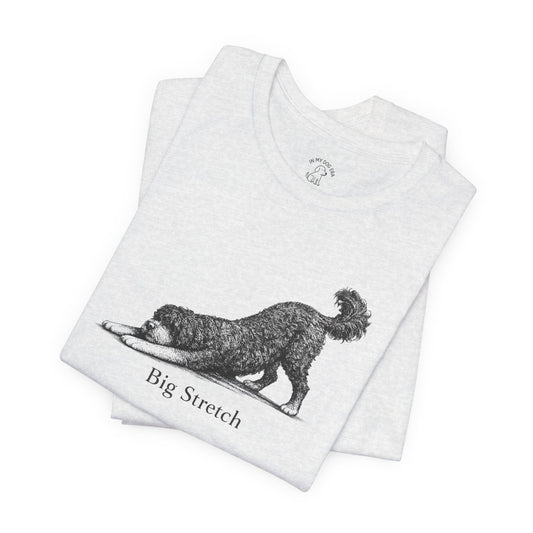 Big Stretch Portuguese Water Dog T-Shirt