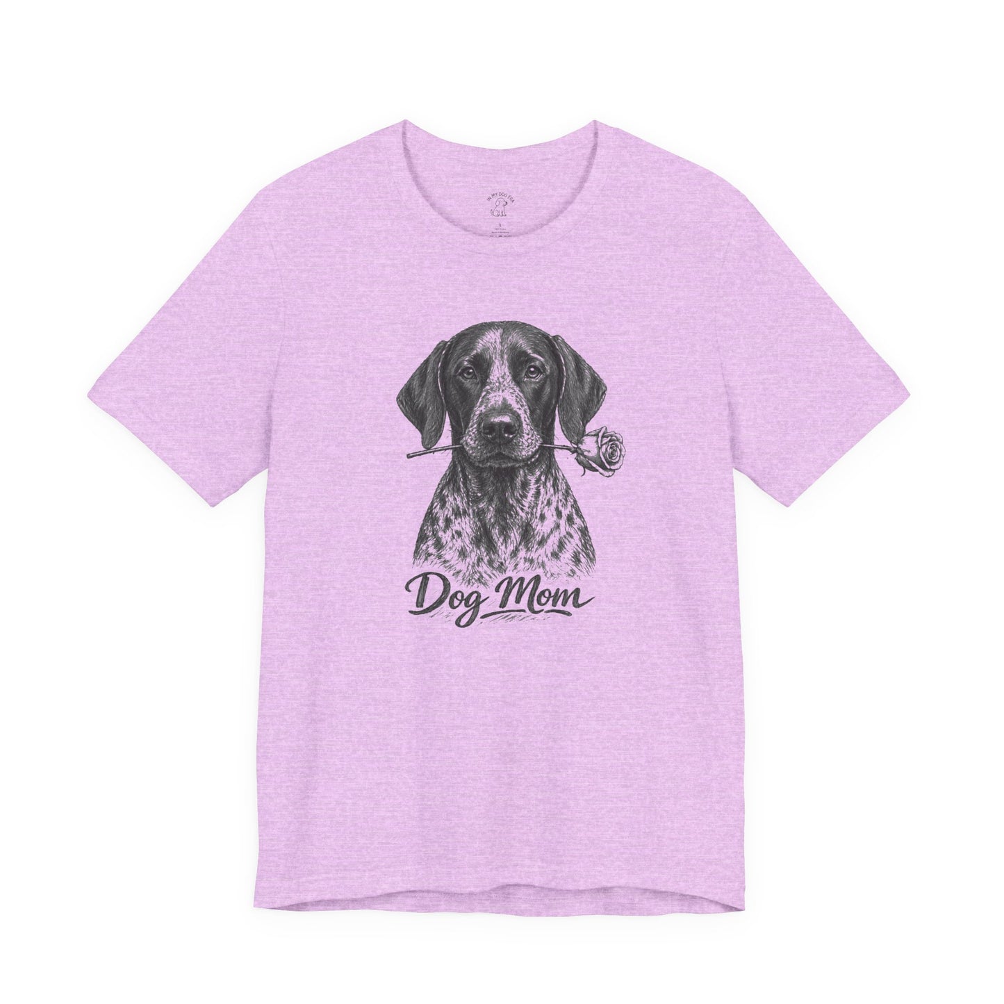 German Shorthaired Pointer GSP Dog Mom T-Shirt (Rose Collection)