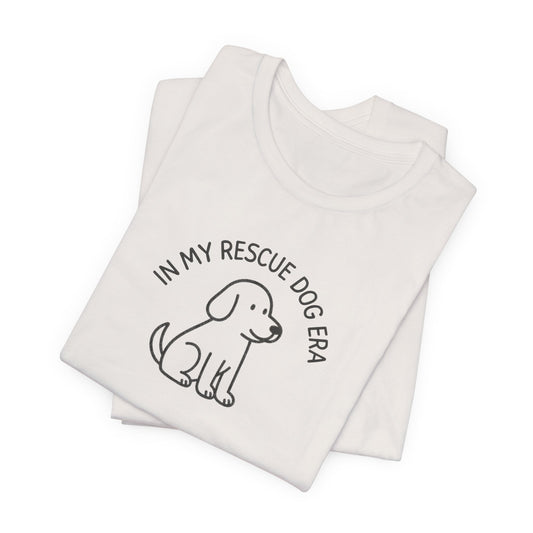In My Rescue Dog Era Classic Tee