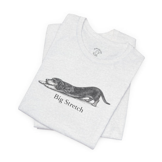 Big Stretch Dachshund T-Shirt