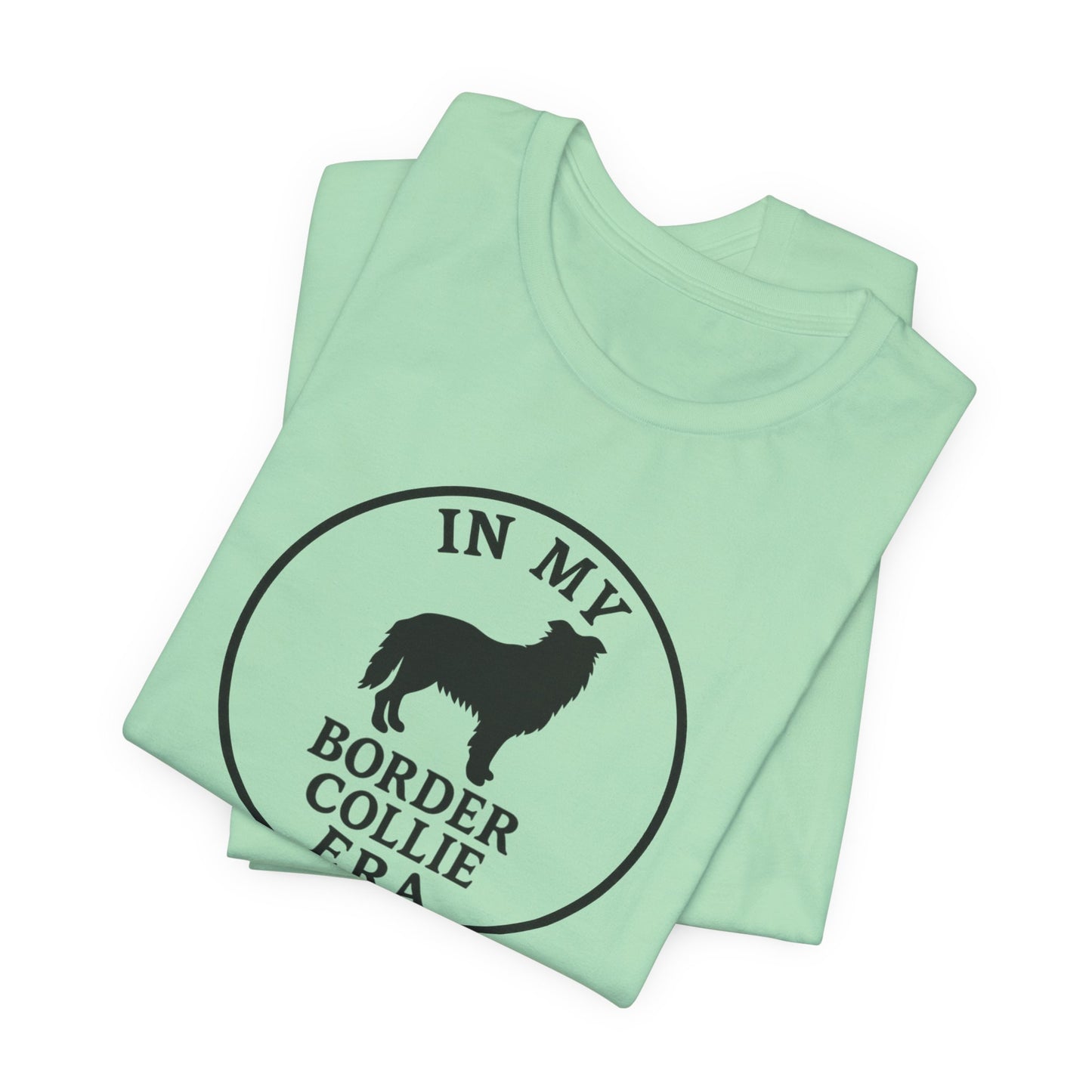 In My Border Collie Era Tee