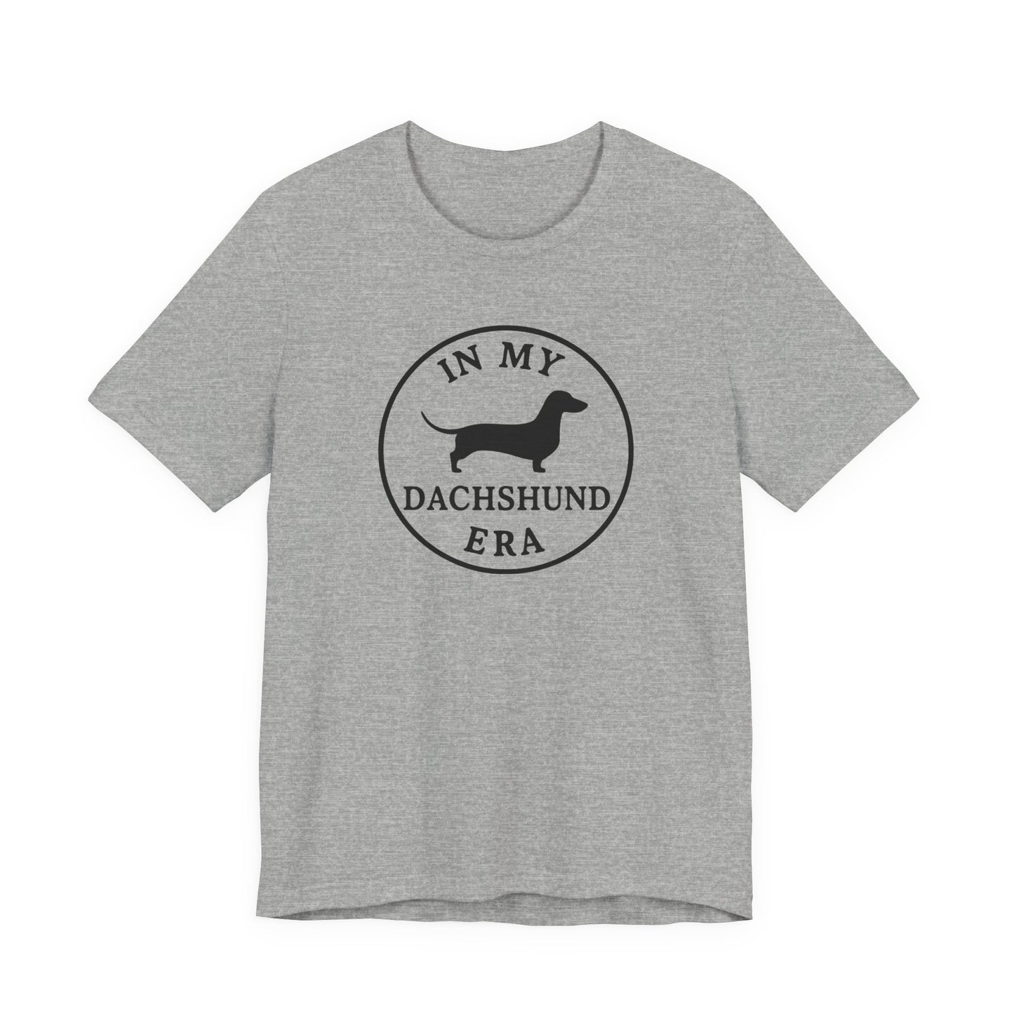 In My Dachshund Era Tee