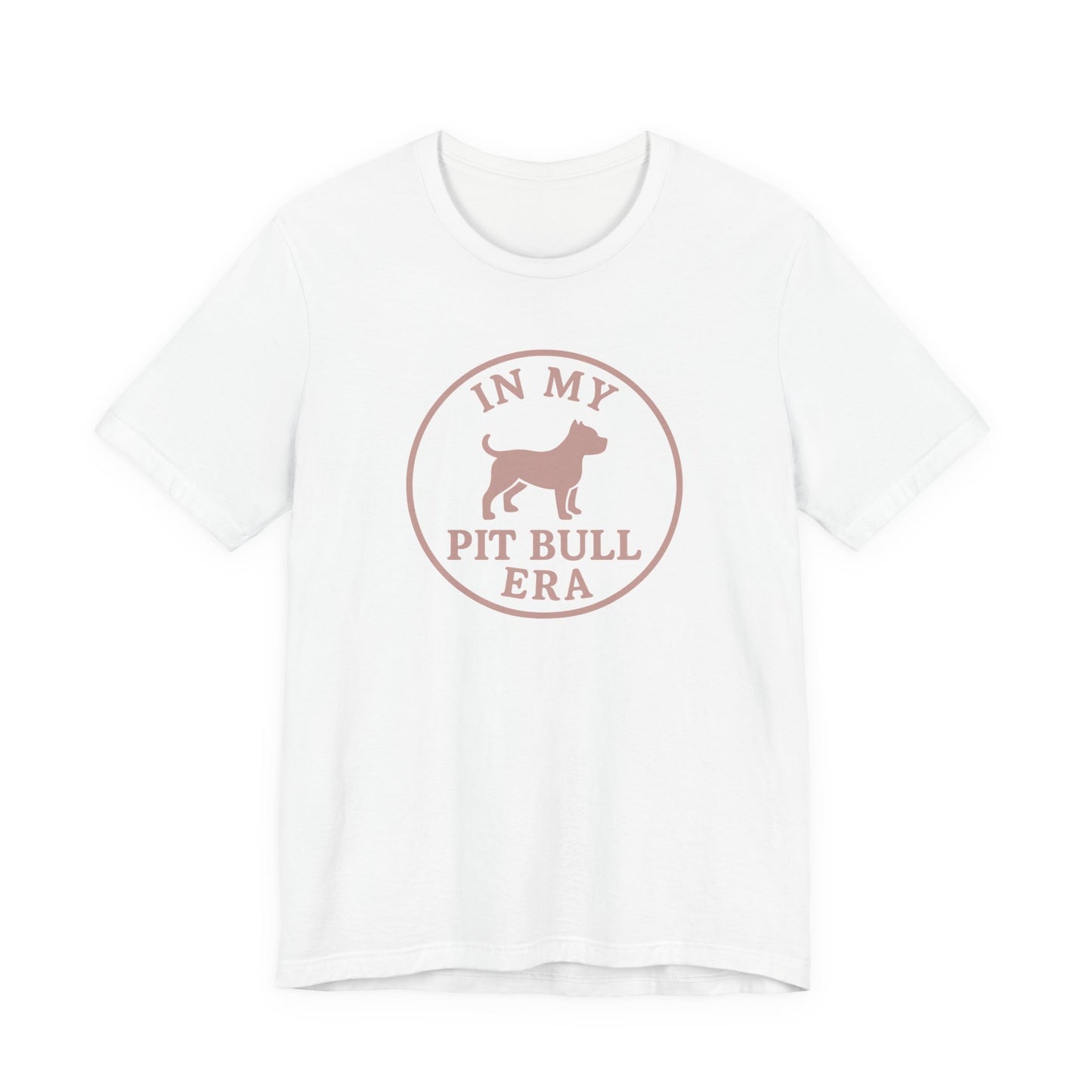 In My Pit Bull Era Tee