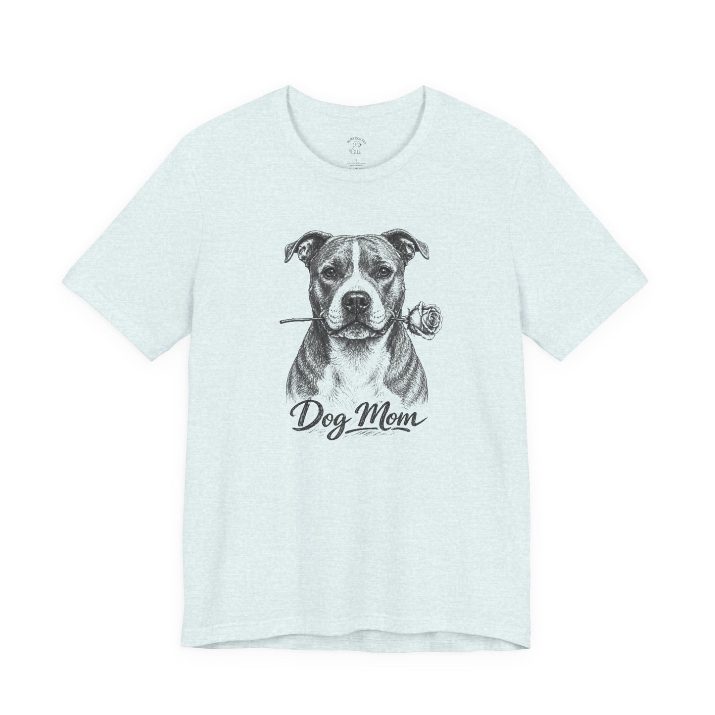 American Staffordshire Terrier Dog Mom T-Shirt (Rose Collection)