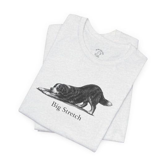 Big Stretch Bernese Mountain Dog T-Shirt
