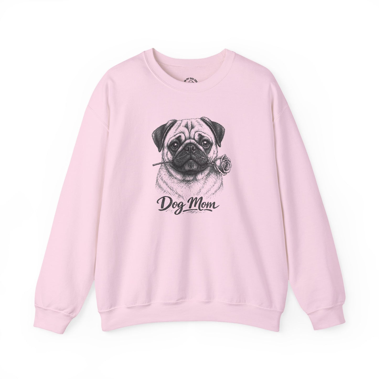 Pug Dog Mom Sweatshirt (Rose Collection)