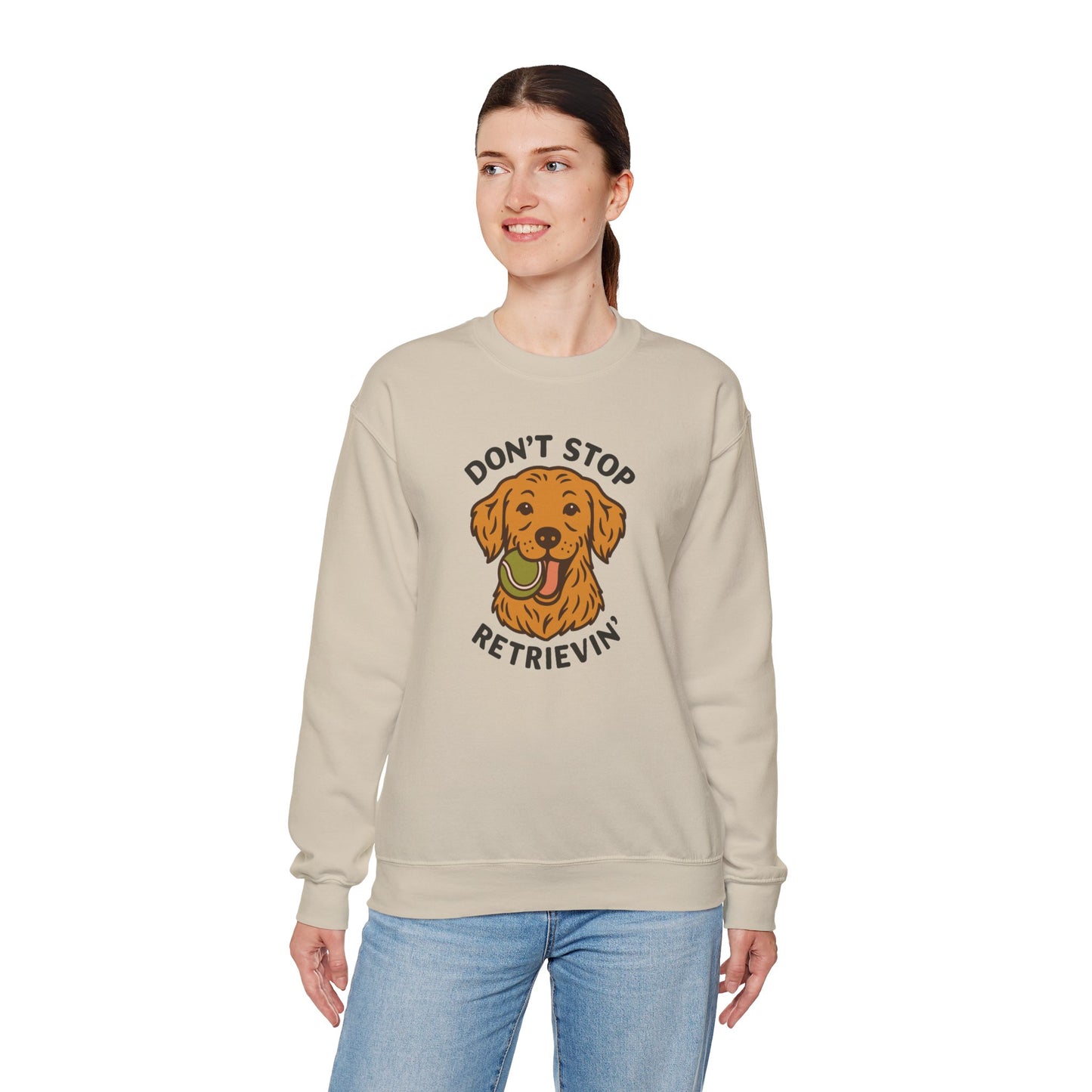 Golden Retriever Don't Stop Retrievin' Sweatshirt