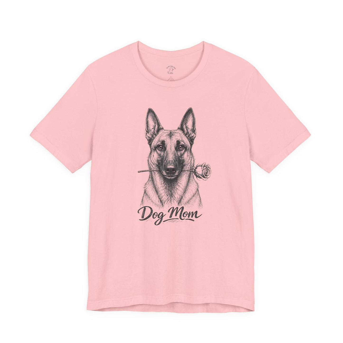 Belgian Malinois Dog Mom T-Shirt (Rose Collection)