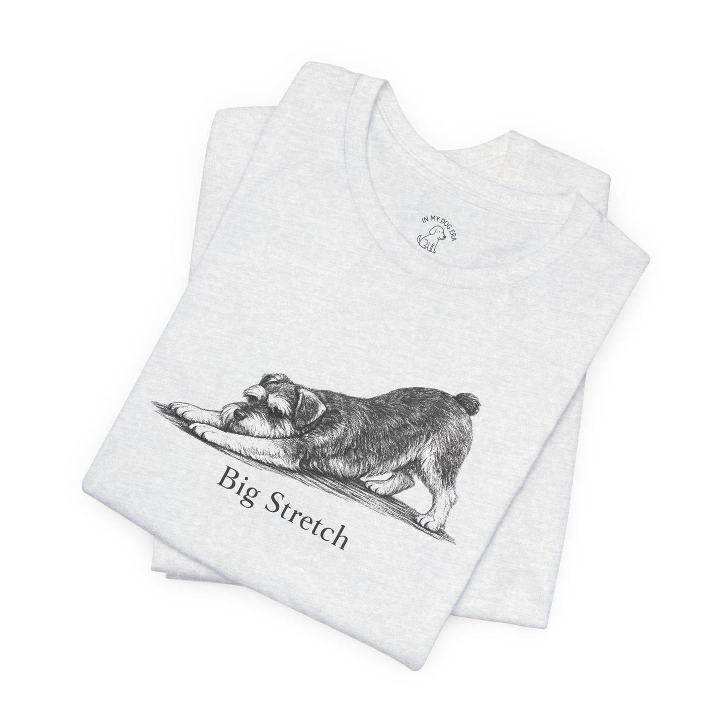 Big Stretch Miniature Schnauzer T-Shirt