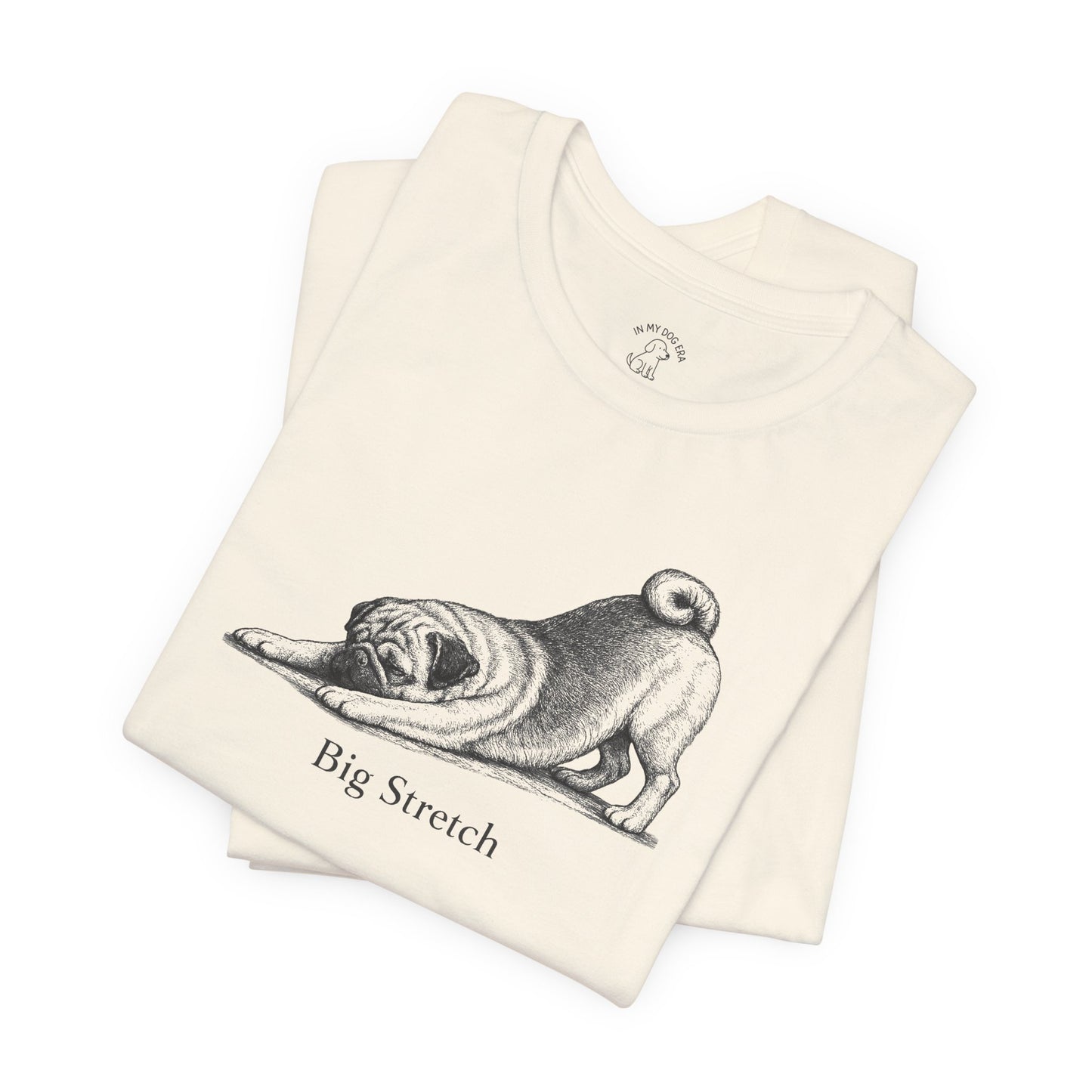 Big Stretch Pug T-Shirt