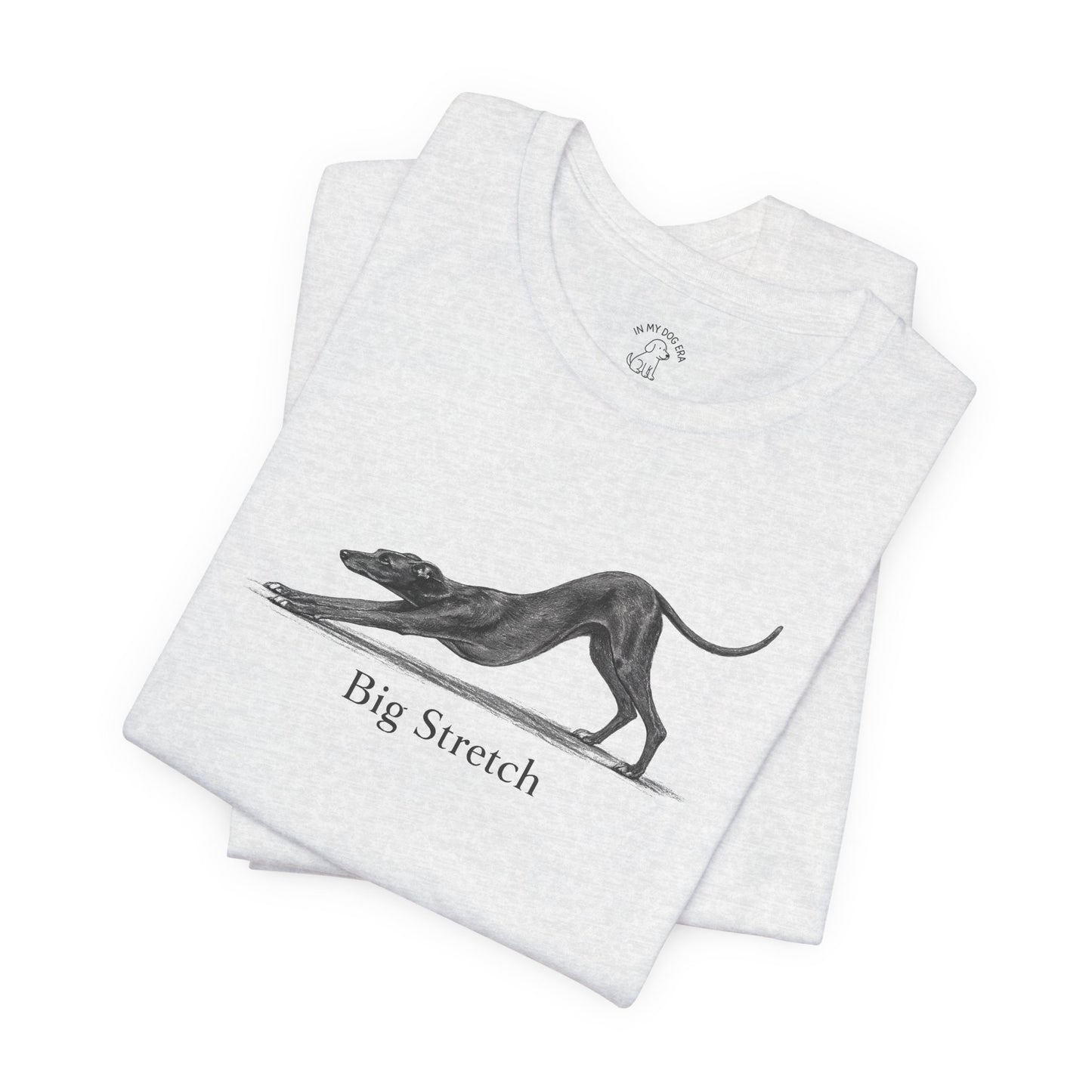 Big Stretch Italian Greyhound T-Shirt