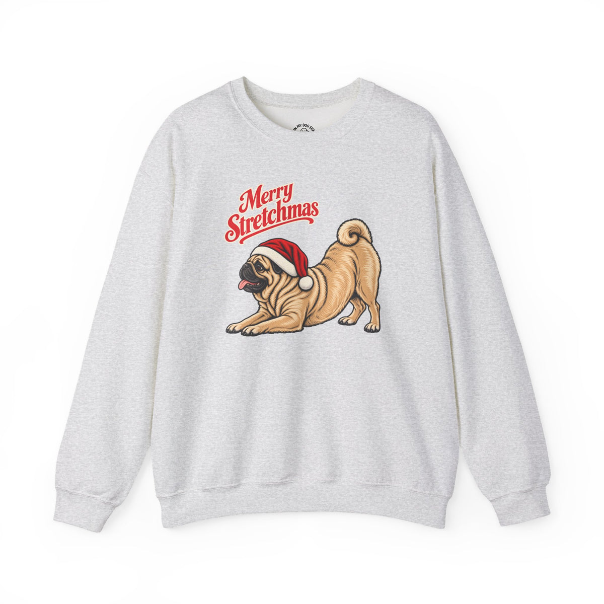 Pug Christmas Sweatshirt | Merry Stretchmas